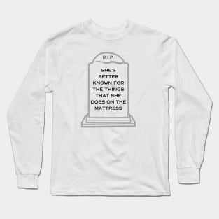 Better Than Revenge Long Sleeve T-Shirt